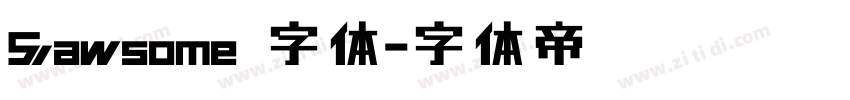 Sawsome 字体字体转换